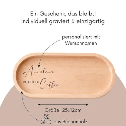 Holz Tablett personalisiert mit Name – BUT FIRST COFFEE